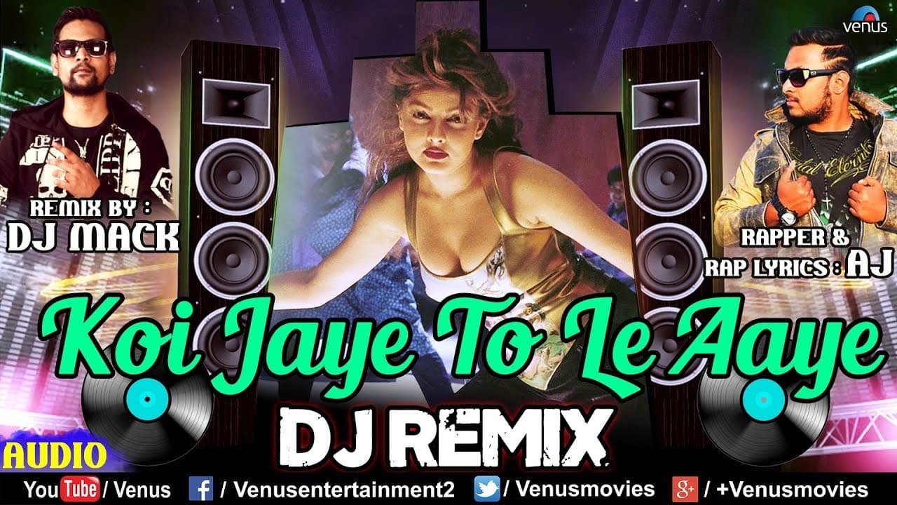 Koi Jaye To Le Aaye Remix - DJ Mack | Rapper - AJ | Ghatak | Mamta Kulkarni | Best Hindi Remix Songs