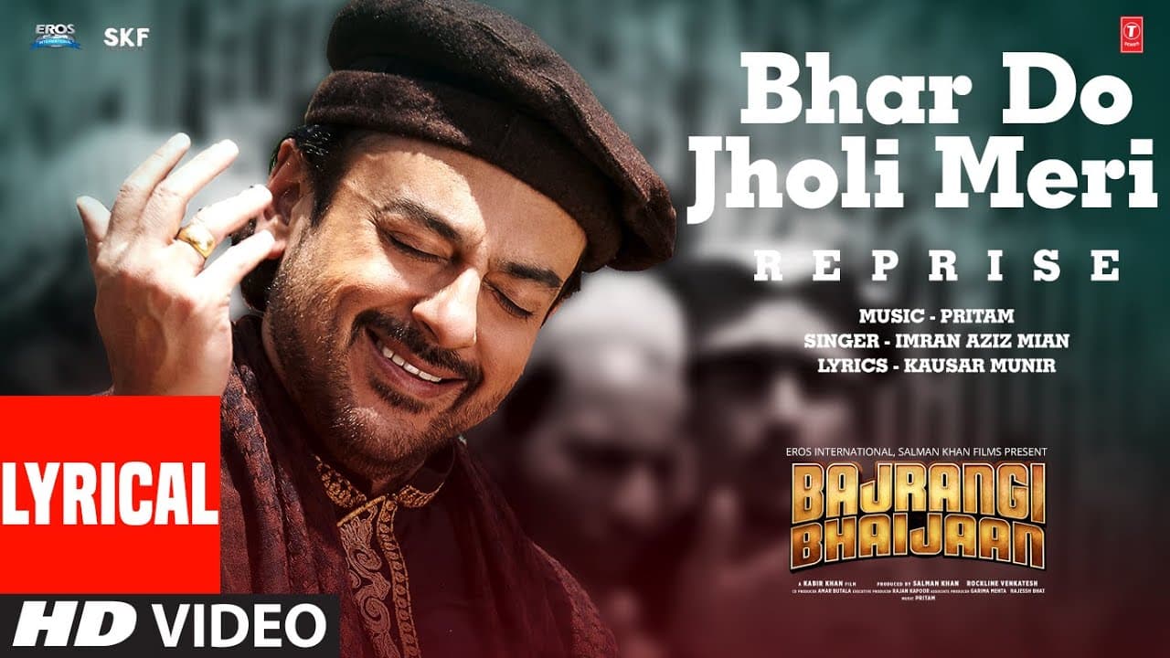 Bhar Do Jholi Meri (Full Song Lyrics): Salman Khan | Adnan Sami | Pritam | Bajrangi Bhaijaan