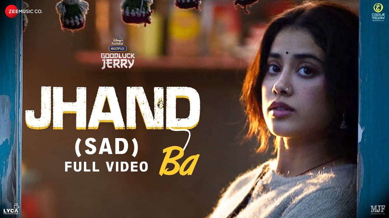 Jhand Ba (Sad) - Full Video | Goodluck Jerry | Janhvi Kapoor | Madhubanti Bagchi, Parag C, Raj S