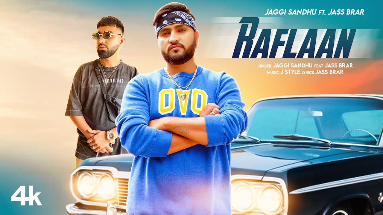 Raflaan (Full Song) | Jaggi Sandhu, Jass Brar | J Style | Latest Punjabi Songs 2022