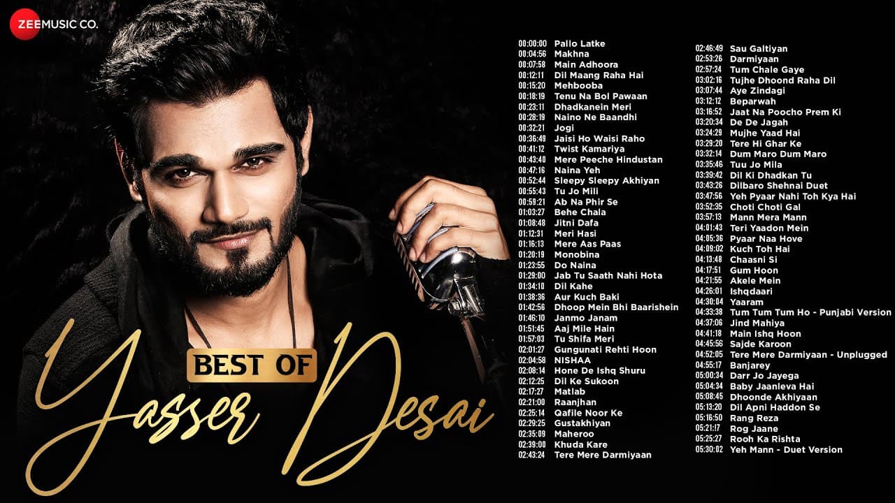 Best Of Yasser Desai | 79 Hit Songs | Makhna, Pallo Latke, Dil Maang Raha Hai, Mehbooba & More