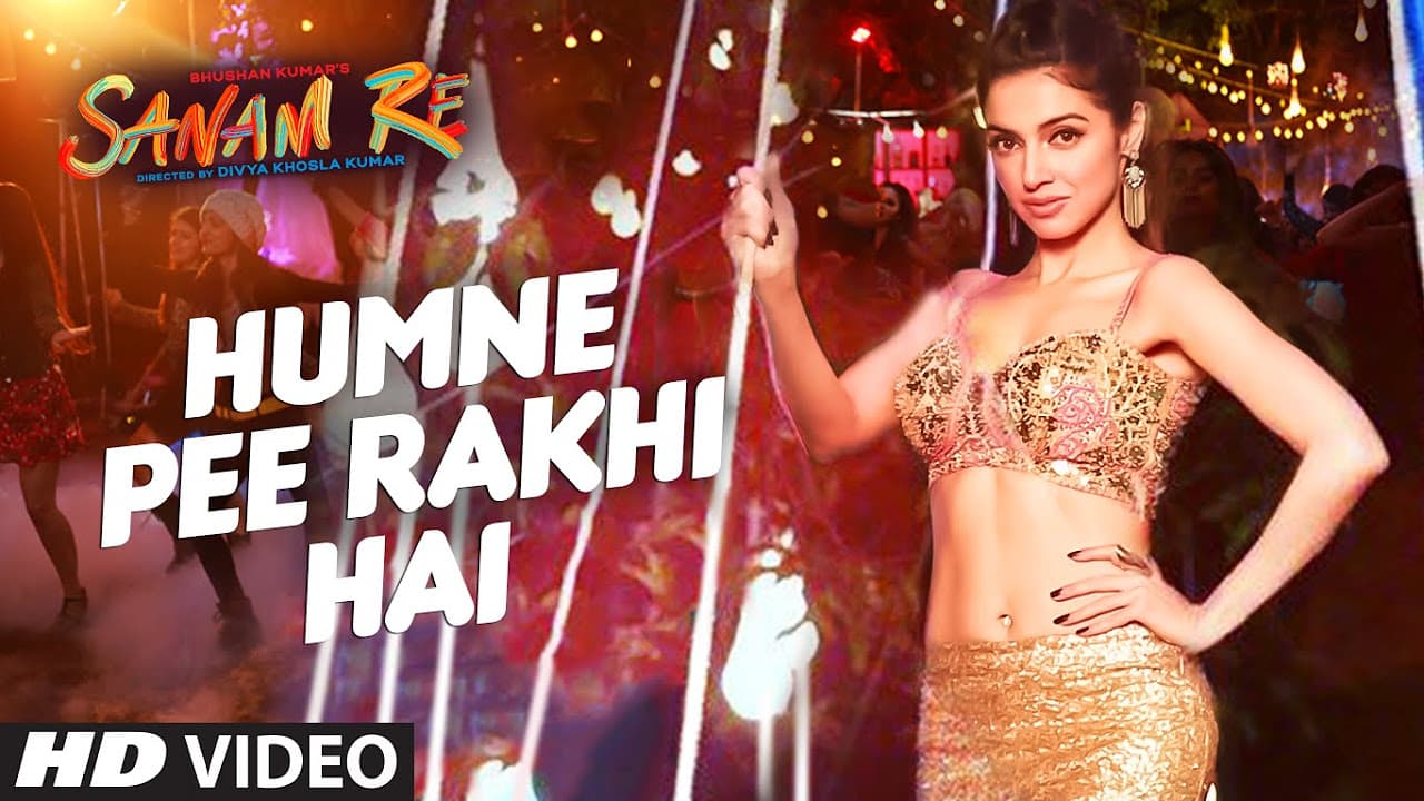 Humne Pee Rakhi Hai VIDEO SONG | SANAM RE| Divya Khosla Kumar, Jaz Dhami, Neha Kakkar, Ikka