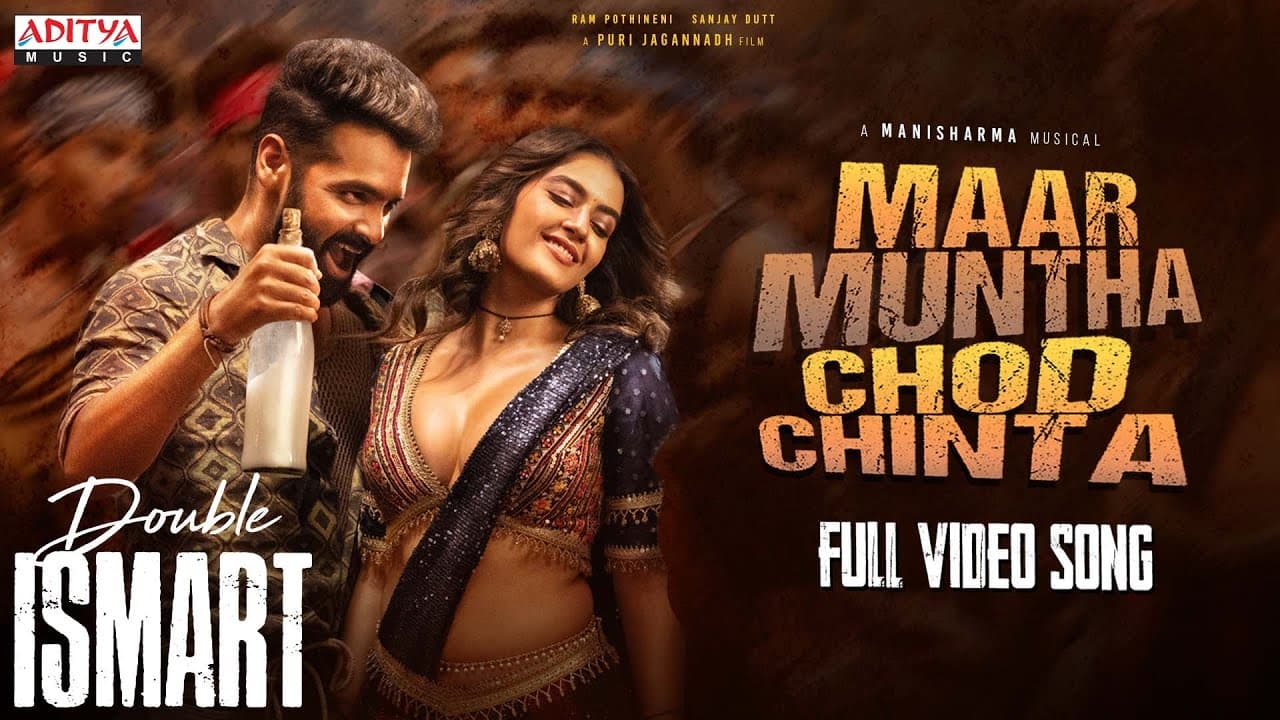 Maar Muntha Chod Chinta Video Song(Telugu) | Double ISMART |Ram Pothineni| Puri Jagannadh|Manisharma