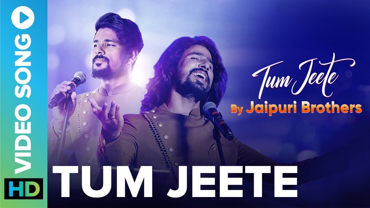 Tum Jeete Hindi Song 2021 | Jaipuri Brothers | Farid Ahmed | Kalim Shaikh | Eros Now Music