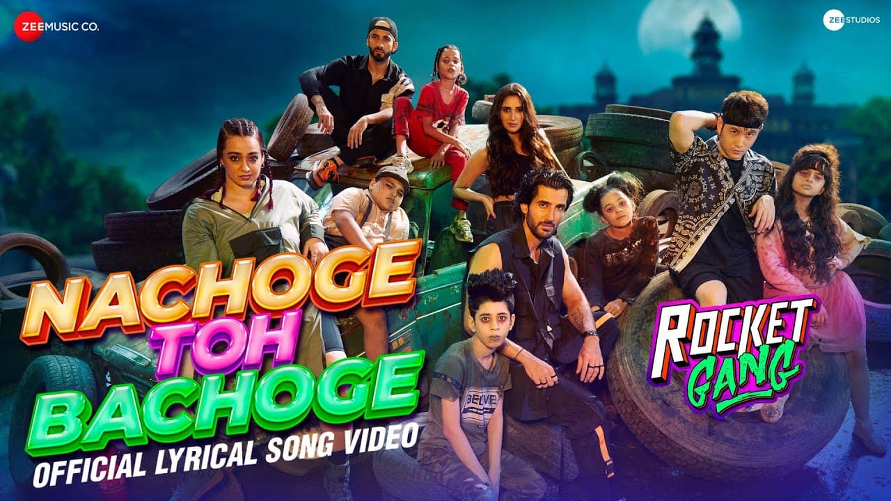 Nachoge Toh Bachoge - Lyrical | Rocket Gang | Aditya, Nikita, Bosco| Amit T,Anand B,Sharvi Y,Talha S