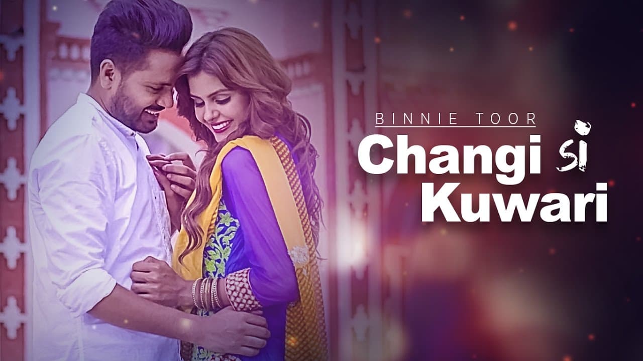 Binnie Toor Changi Si Kuwari Full Video Song | Latest Punjabi Songs 2016 | Xtatic | Ariya