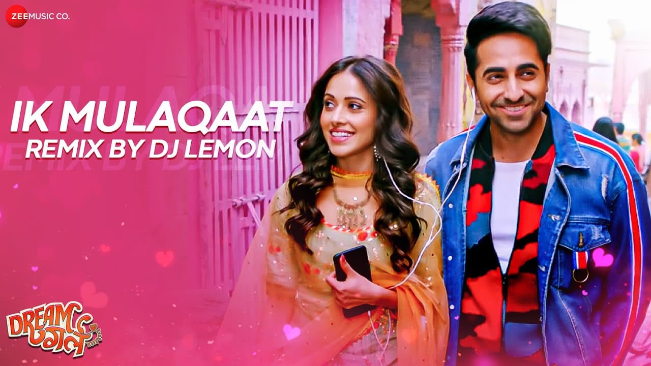 Ik Mulaqaat Remix by DJ Lemon | Ayushmann Khurrana, Nushrat Bharucha