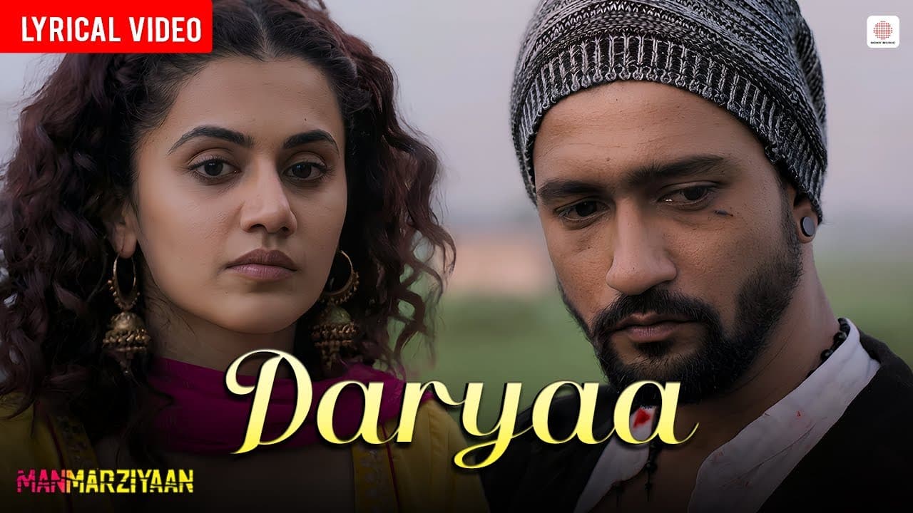 Daryaa - Lyrical Video | Vicky, Taapsee | Ammy Virk, Shahid Mallya | Amit Trivedi | Manmarziyaan