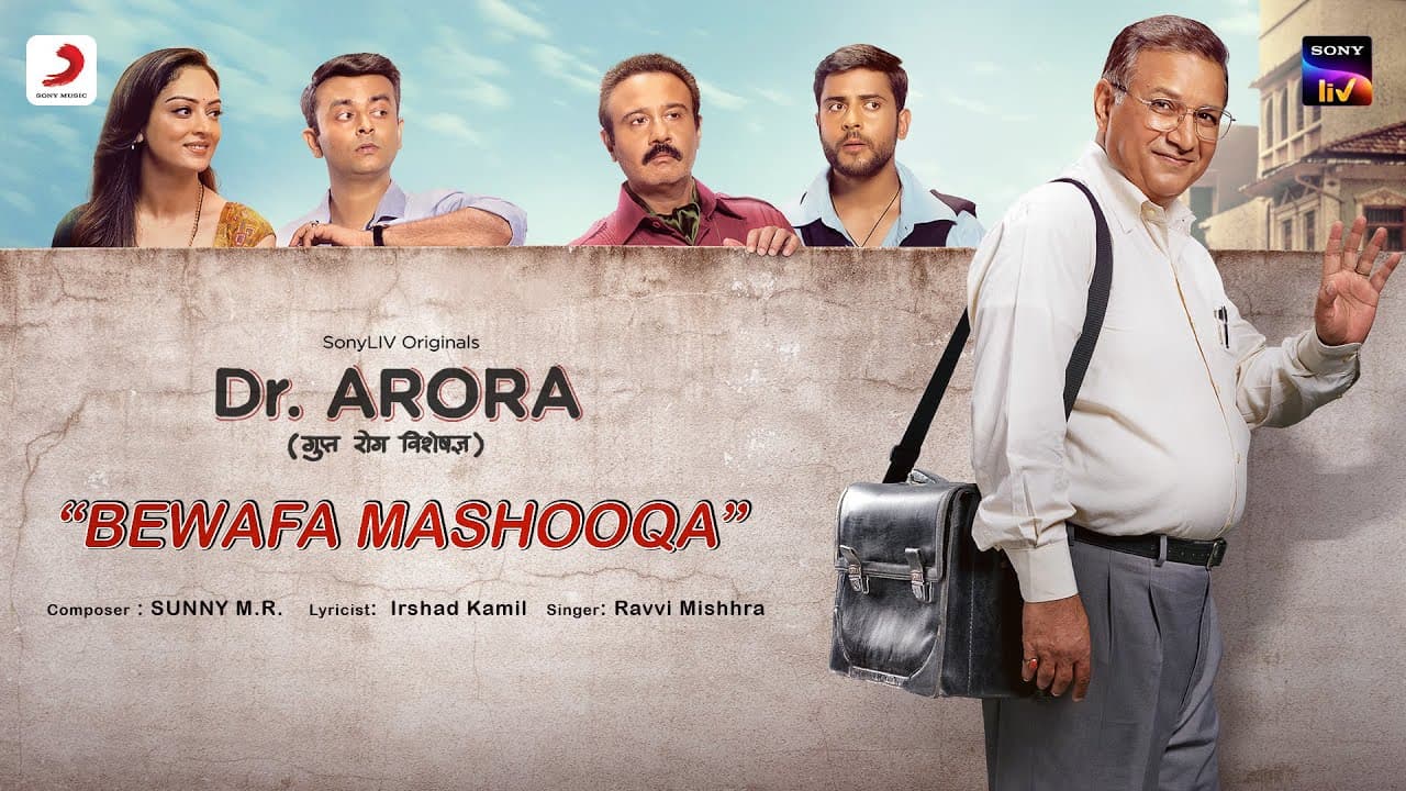 Bewafa Mashooqa | Dr. Arora | Imtiaz Ali | Sunny M.R., Ravi Mishra, Irshad Kamil | SonyLIV Originals