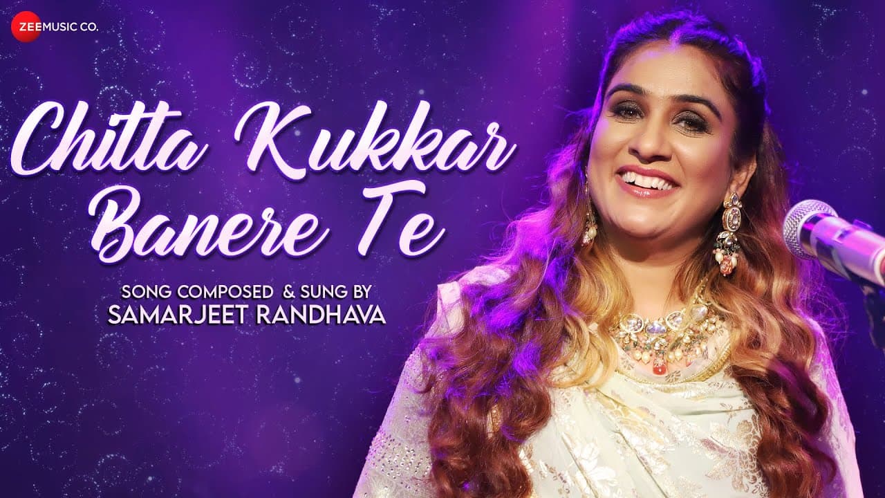 Chitta Kukkar Banere Te - Official Music Video | Samarjeet Randhava
