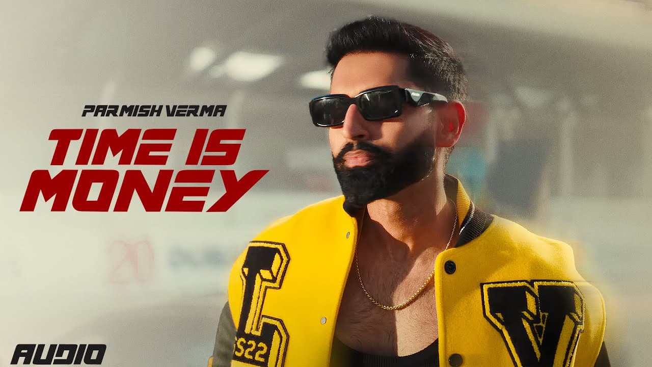 Time Is Money (Official Audio) | Parmish Verma | New Punjabi Songs 2025 | Latest Punjabi Songs 2025