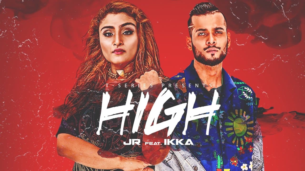 "HIGH" Full Video Song - Jharna Feat IKKA || Rajat Nagpal || T-Series