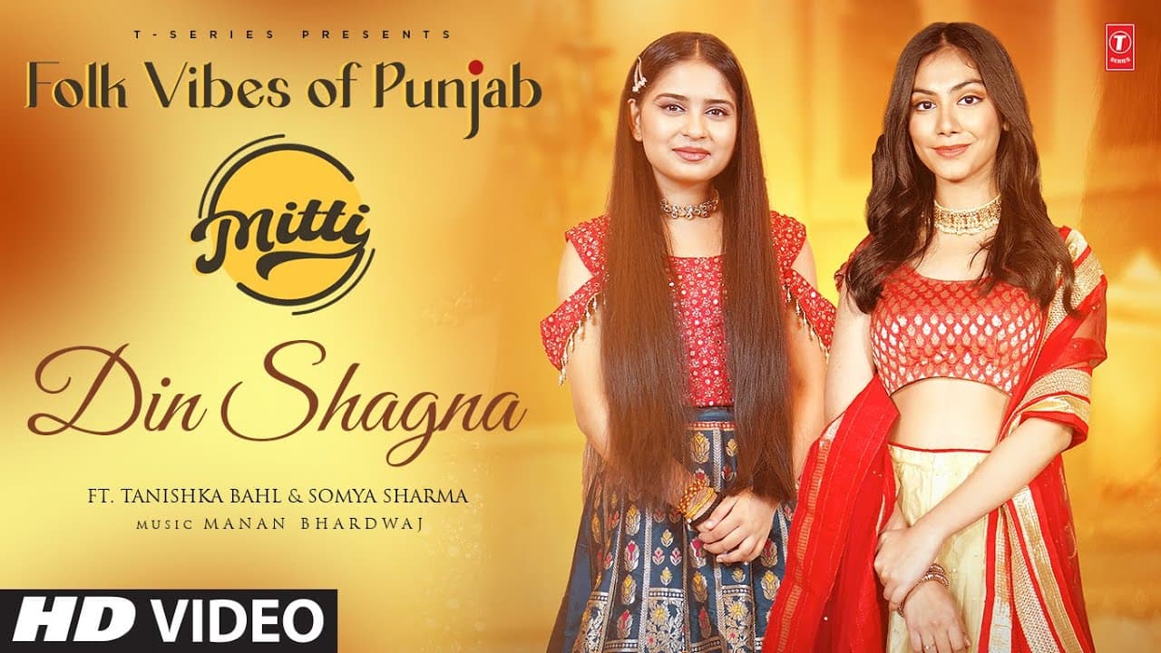 Din Shagna (Official Video) Mitti | Folk Vibes of Punjab, Manan Bhardwaj | Latest Punjabi Songs 2023