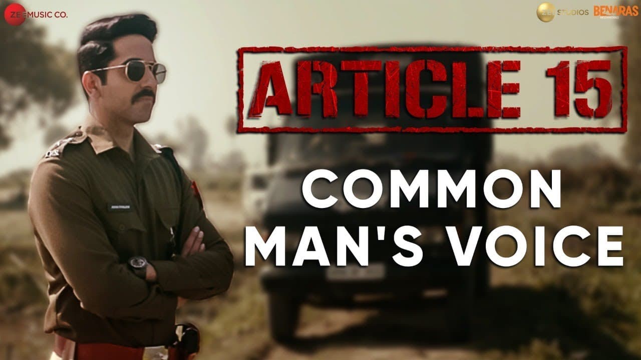 Common Man's Voice | Article 15 | Ayushmann Khurrana | Anubhav Sinha | 28 June