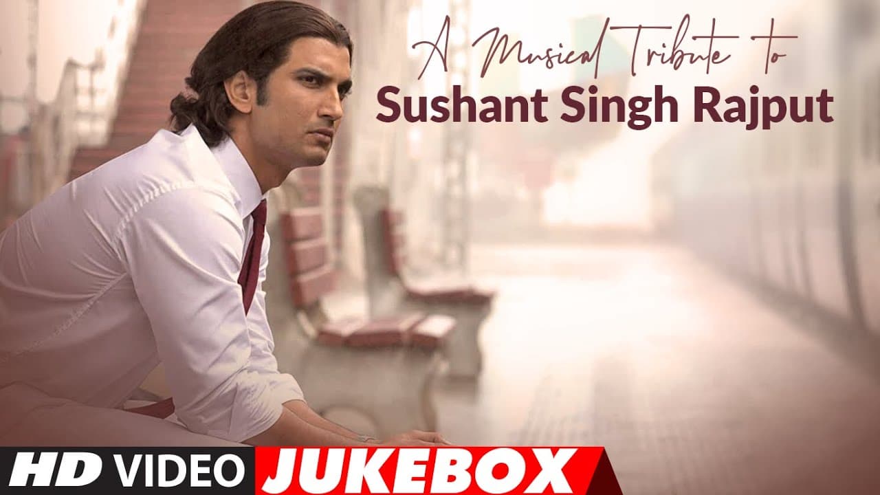 A Musical Tribute To Sushant Singh Rajput | Video Jukebox