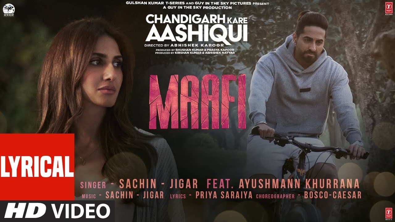 Maafi Lyrical Chandigarh Kare Aashiqui |Sachin-Jigar Ayushmann Khurrana|Vaani K Abhishek K Bhushan K