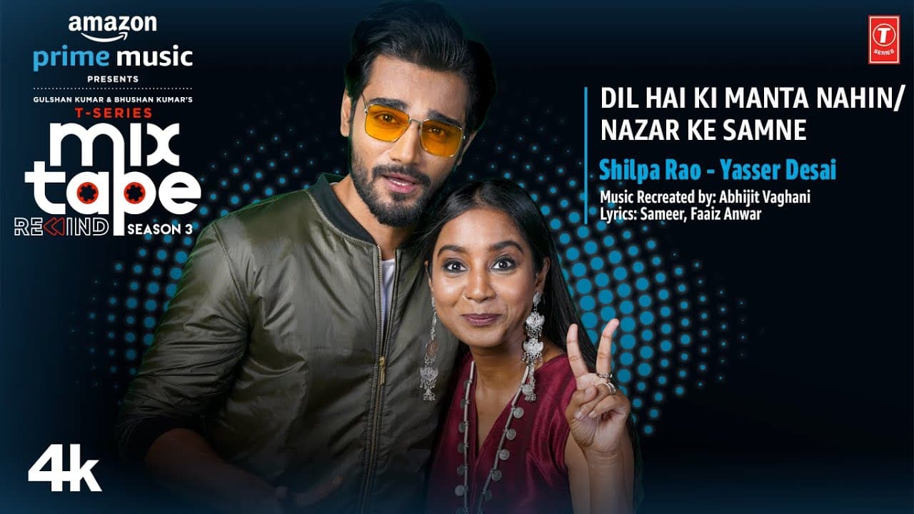 Dil Hai Ki Manta Nahin/ Nazar Ke Samne ★ Ep-4| Shilpa,Yasser|T-Series Mixtape S3|Abhijit VlBhushan K