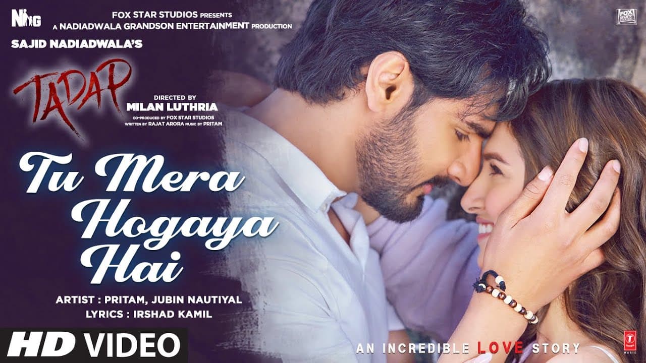 Tu Mera Hogaya Hai Song | Tadap | Ahan Shetty, Tara Sutaria | Pritam, Jubin Nautiyal | 3 Dec 21'