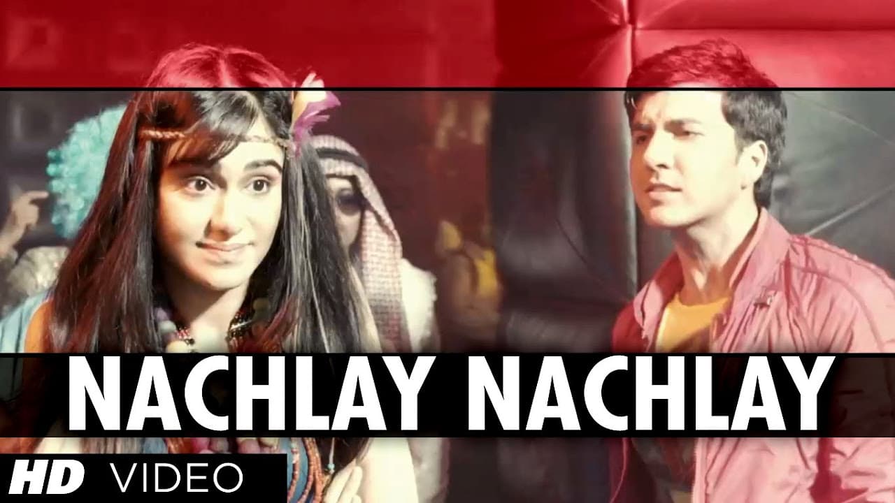 Nachlay Nachlay Video Song Hum Hai Raahi Car Ke | Dev Goel, Adah Sharma, Sanjay Dutt