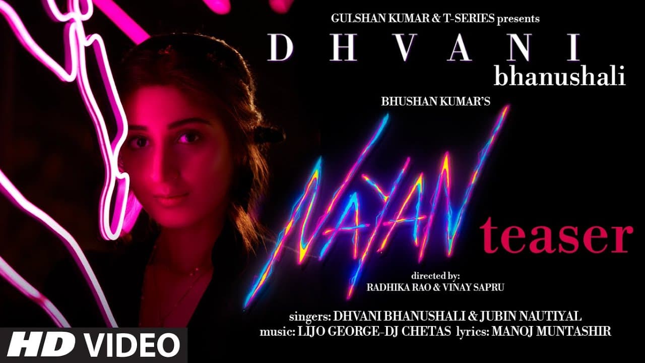 Nayan Song Teaser: Dhvani Bhanushali, Jubin Nautiyal | Bhushan Kumar | Radhika,Vinay|Releasing 8 Dec