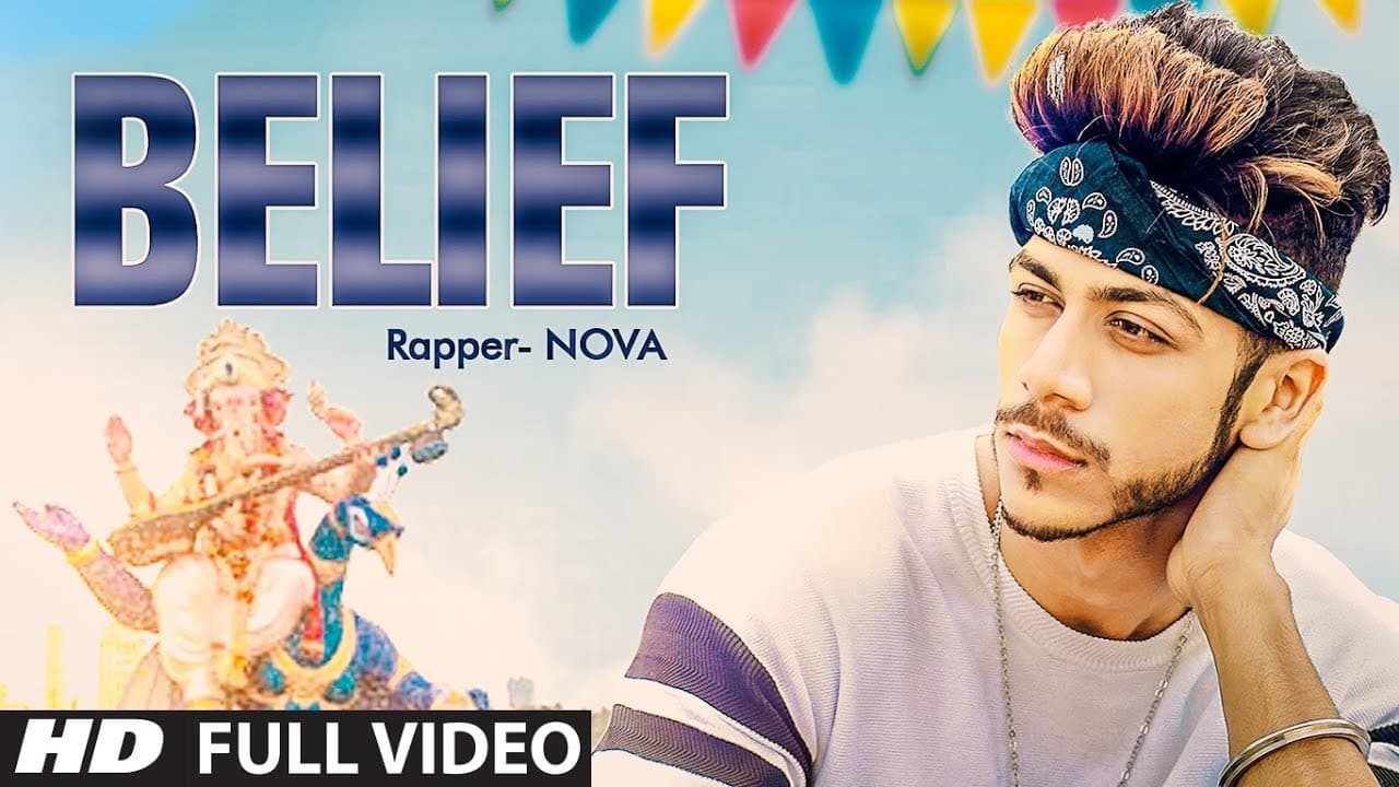NOVA►Belief Full Video Song || Nova, Brainsetter, Anand Dixit || New Songs 2017