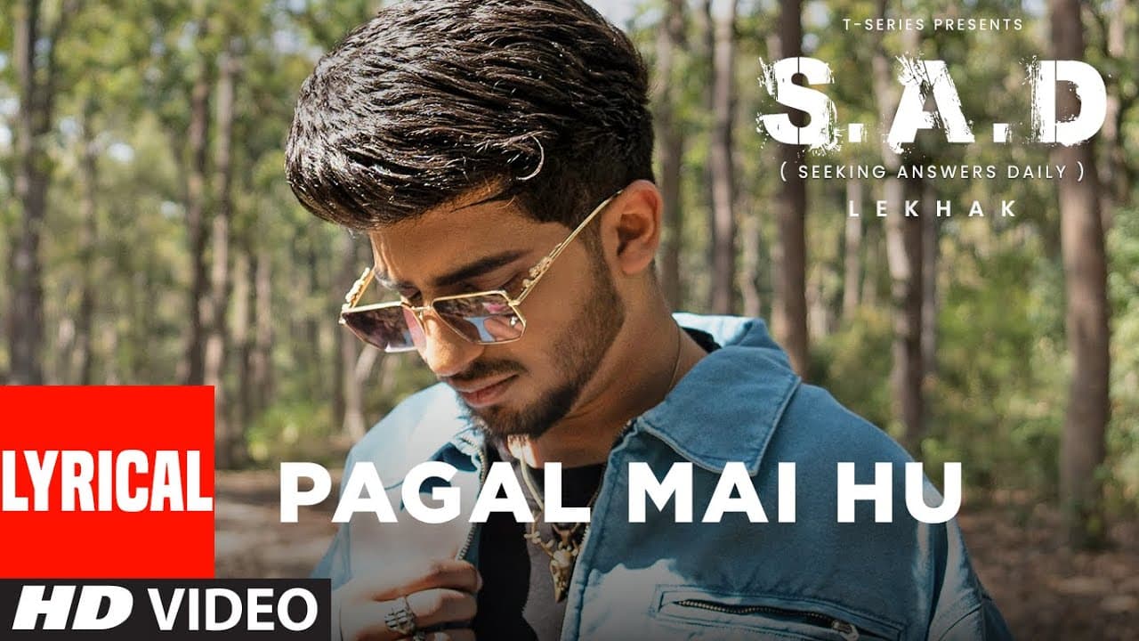 Pagal Mai Hu (Lyrical Visualizer): Lekhak | From The EP S.A.D (Seeking Answers Daily)