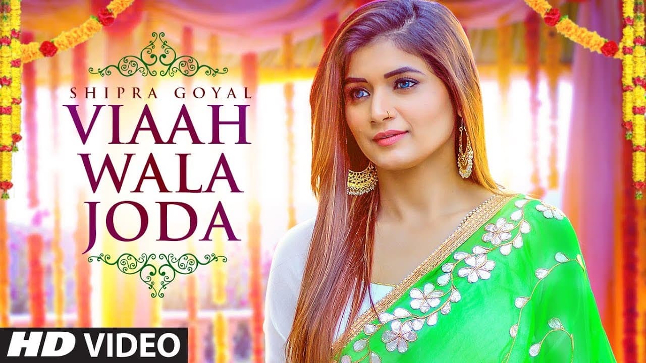 Shipra Goyal: Viaah Wala Joda (Full Song) Rajat Nagpal | Latest Punjabi Songs 2018