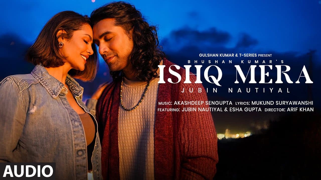 Ishq Mera (Full Audio): Jubin Nautiyal | Esha Gupta | Akashdeep S | Arif K | Mukund S | Bhushan K