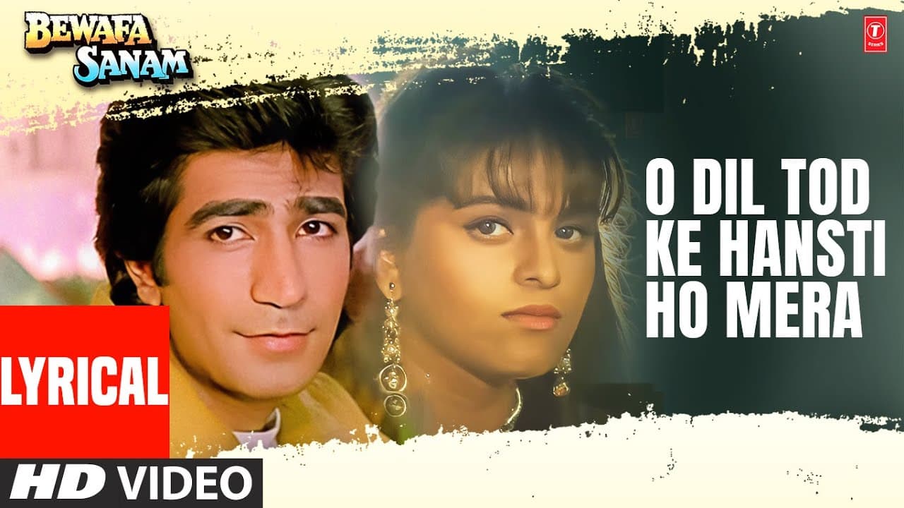 O Dil Tod Ke Hansti Ho Mera -Lyrical Video Song | Bewafa Sanam | Udit Narayan | Krishan Kumar,Shilpa