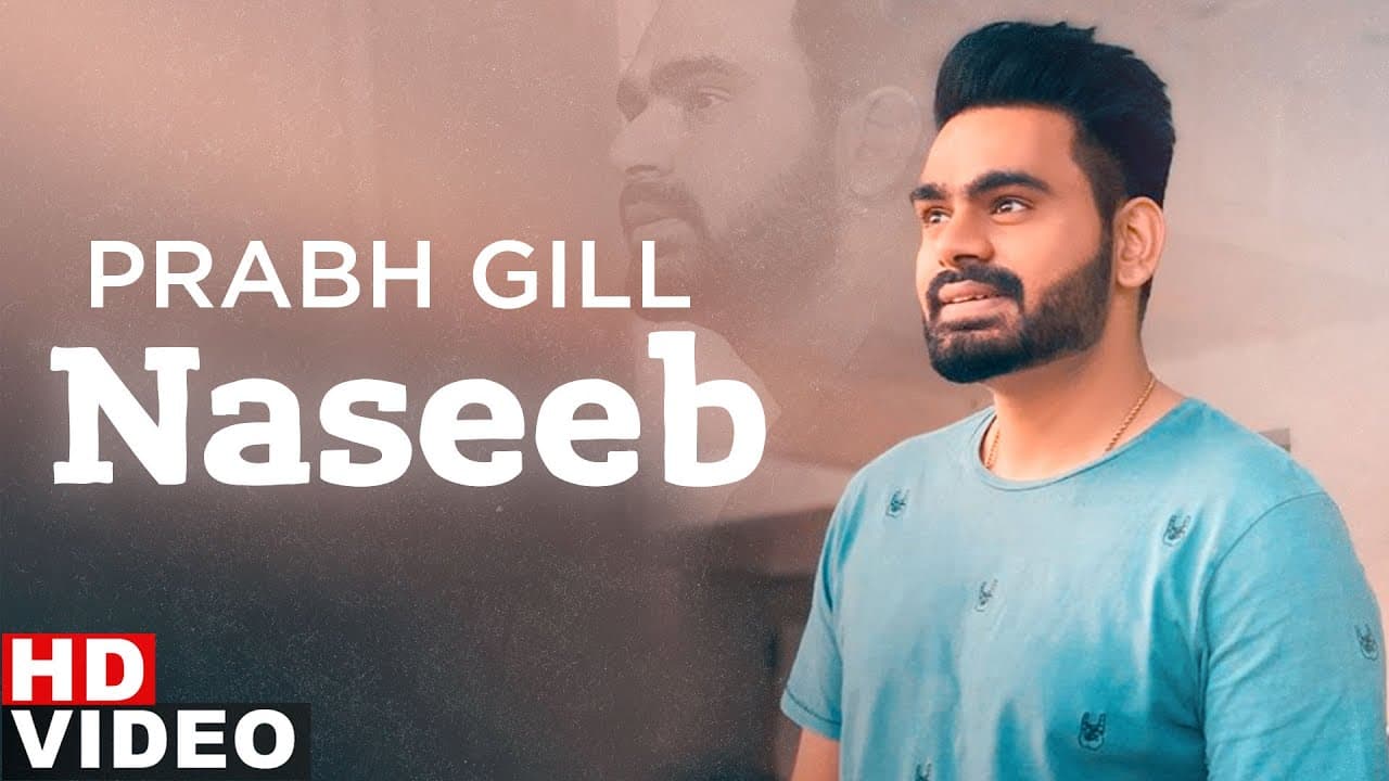 Naseeb (Full Video) | Prabh Gill | The Prophec | Latest Punjabi Song 2020 | Speed Records