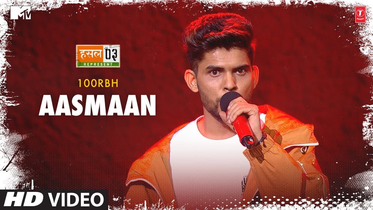 Aasman: 100RBH, Karan Kanchan | Mtv Hustle Season 3 REPRESENT | Hustle 3.0