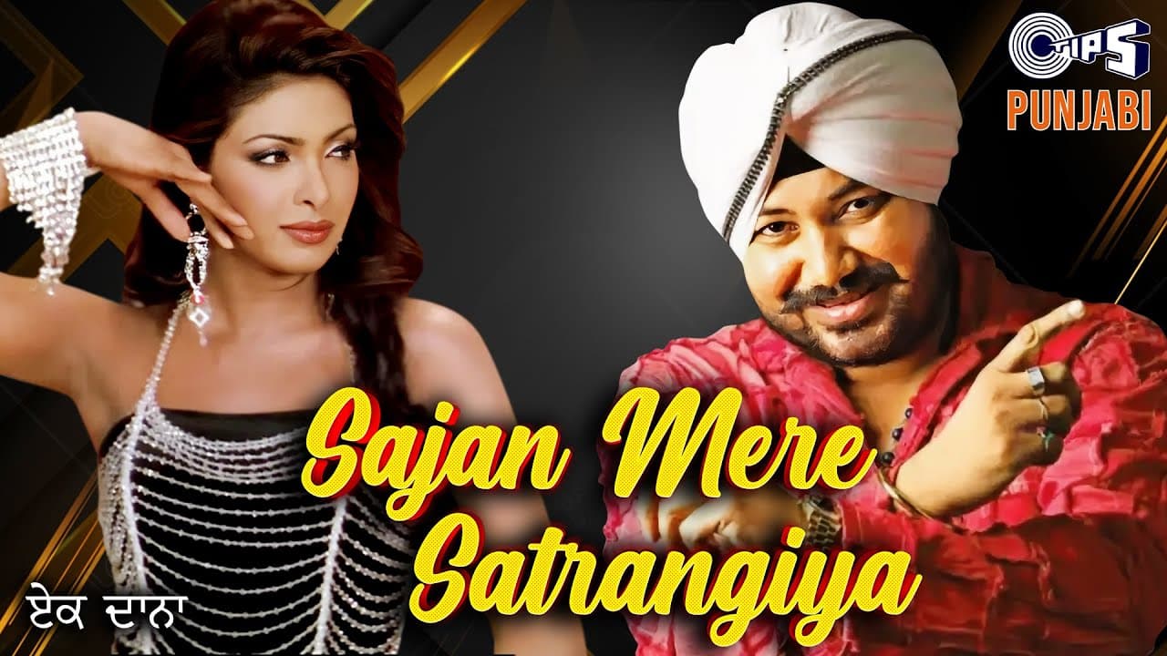 Sajan Mere Satrangiya | Priyanka Chopra | Daler Mehndi Hits Songs | Punjabi Hits #trendingsong