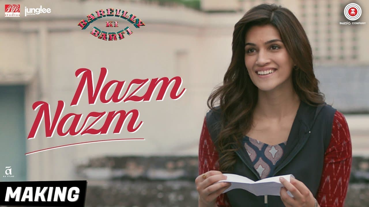 Nazm Nazm - Making | Bareilly Ki Barfi | Kriti Sanon, Ayushmann Khurrana & Rajkummar Rao | Arko