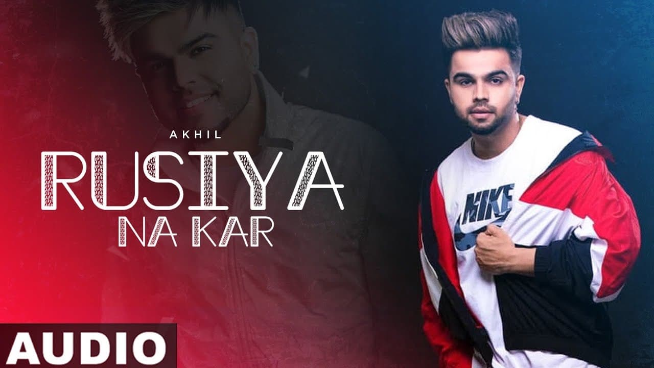 Rusiya Na Kar (Full Audio) | Akhil | Bob | Latest Punjabi Songs 2019 | Speed Records
