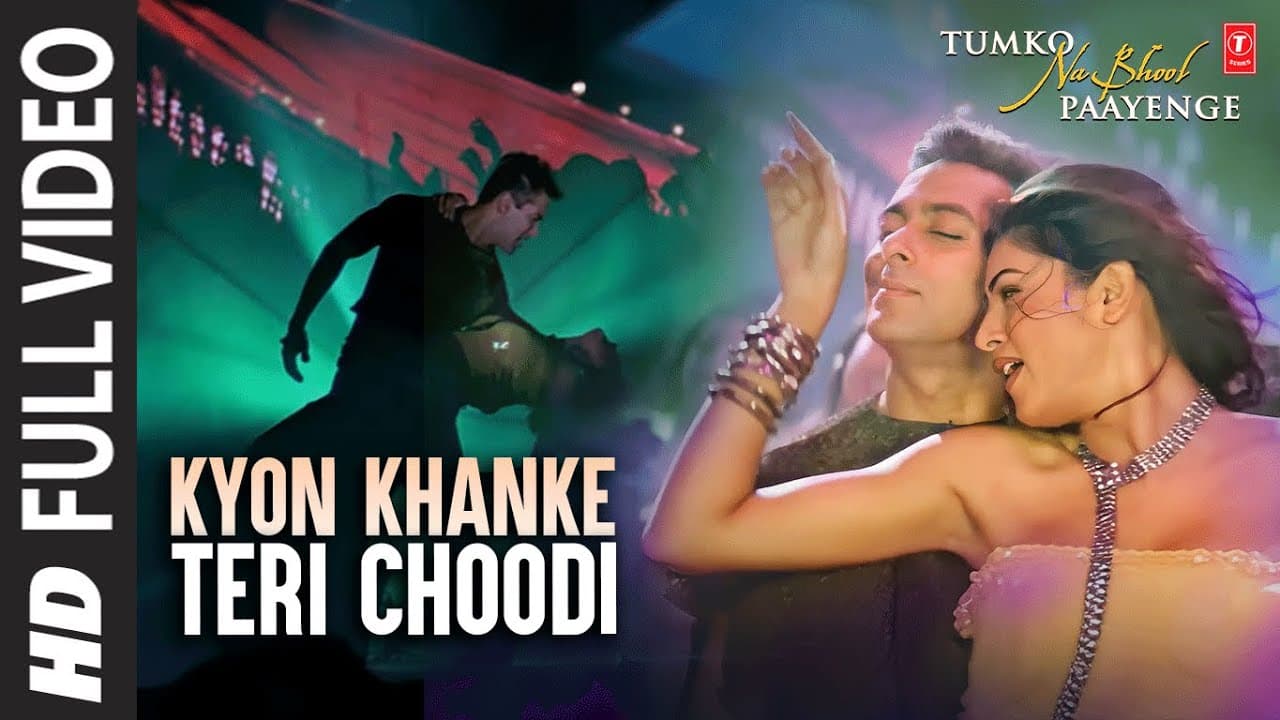Kyon Khanke Teri Choodi - Full VIdeo Song | Tumko Na Bhool Paayenge | Salman Khan, Sushmita Sen