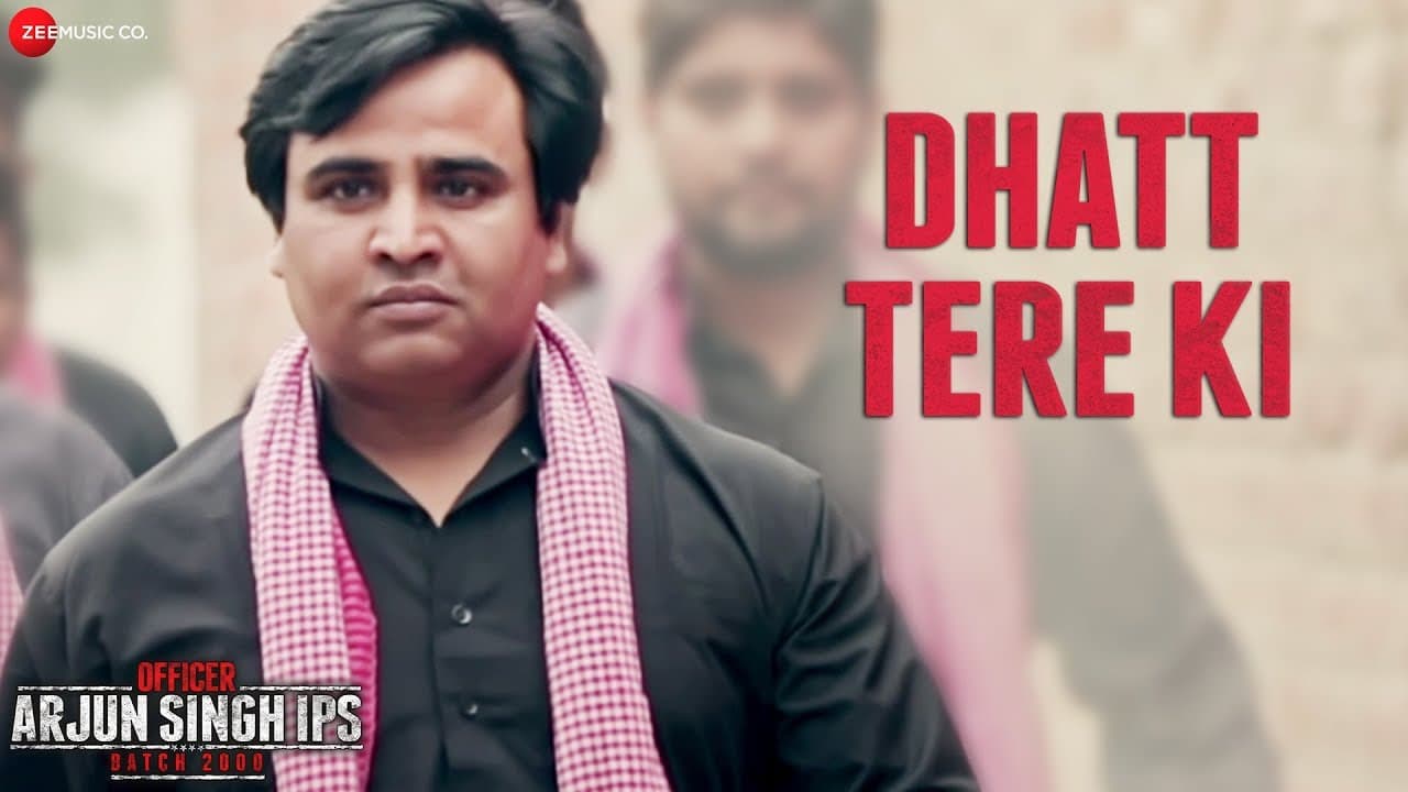 Dhatt Tere Ki | Officer Arjun Singh IPS Batch 2000 | Sayed & Satendra | Tochi Raina