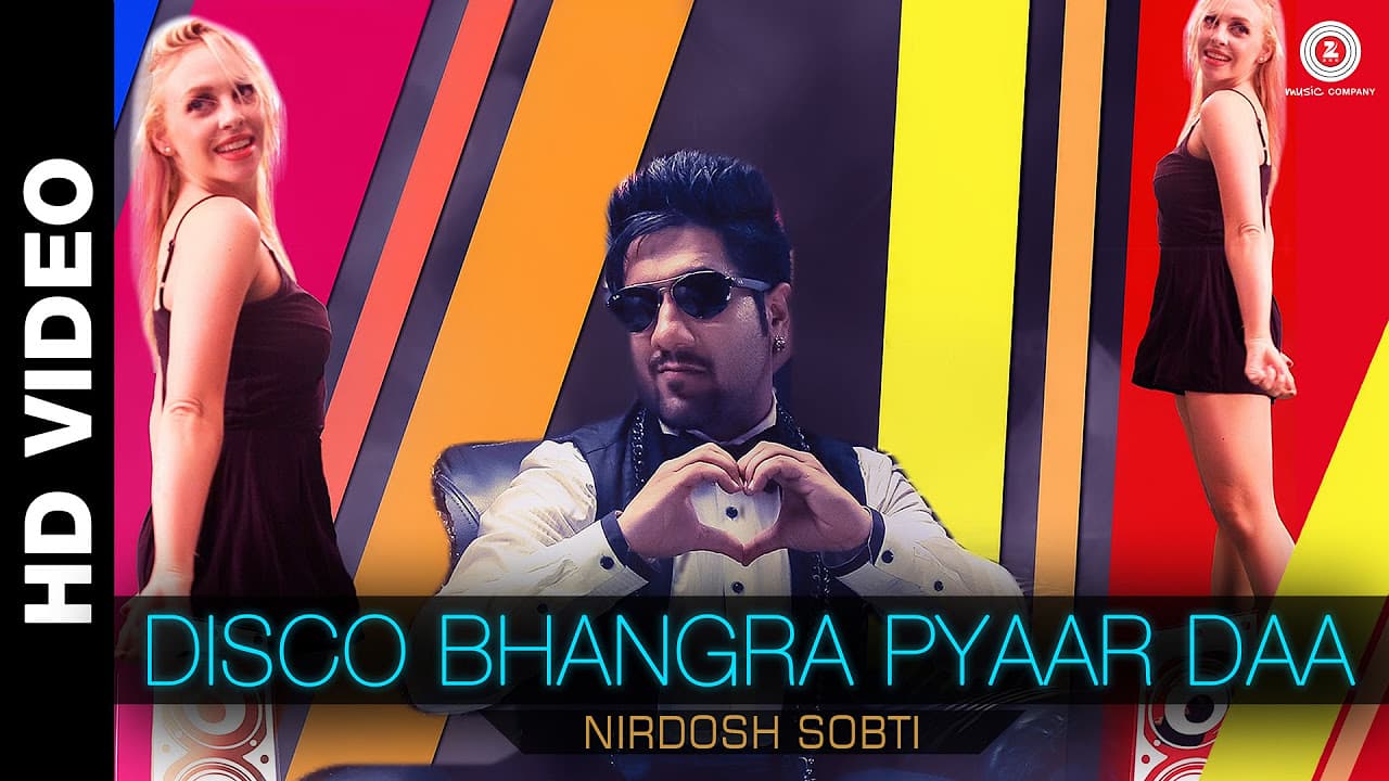Disco Bhangra Pyaar Daa - Nirdosh Sobti ft. Aparna Bajpai & Milan Rathod
