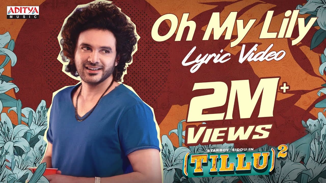 Oh My Lily Lyric Video | Tillu Square | Siddu, Anupama Parameswaran |Sreerama Chandra |Achu Rajamani