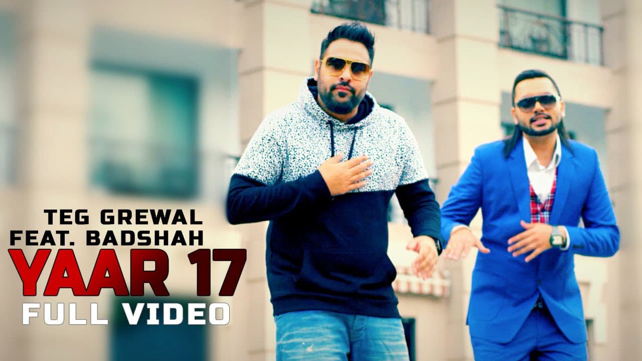 Teg Grewal - Yaar 17 | Badshah | Latest Punjabi Song 2015