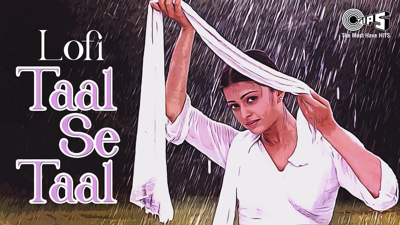 Taal Se Taal Mila - Slowed & Reverb | Taal | Aishwarya Rai | Alka Yagnik, Udit Narayan | AR Rahman