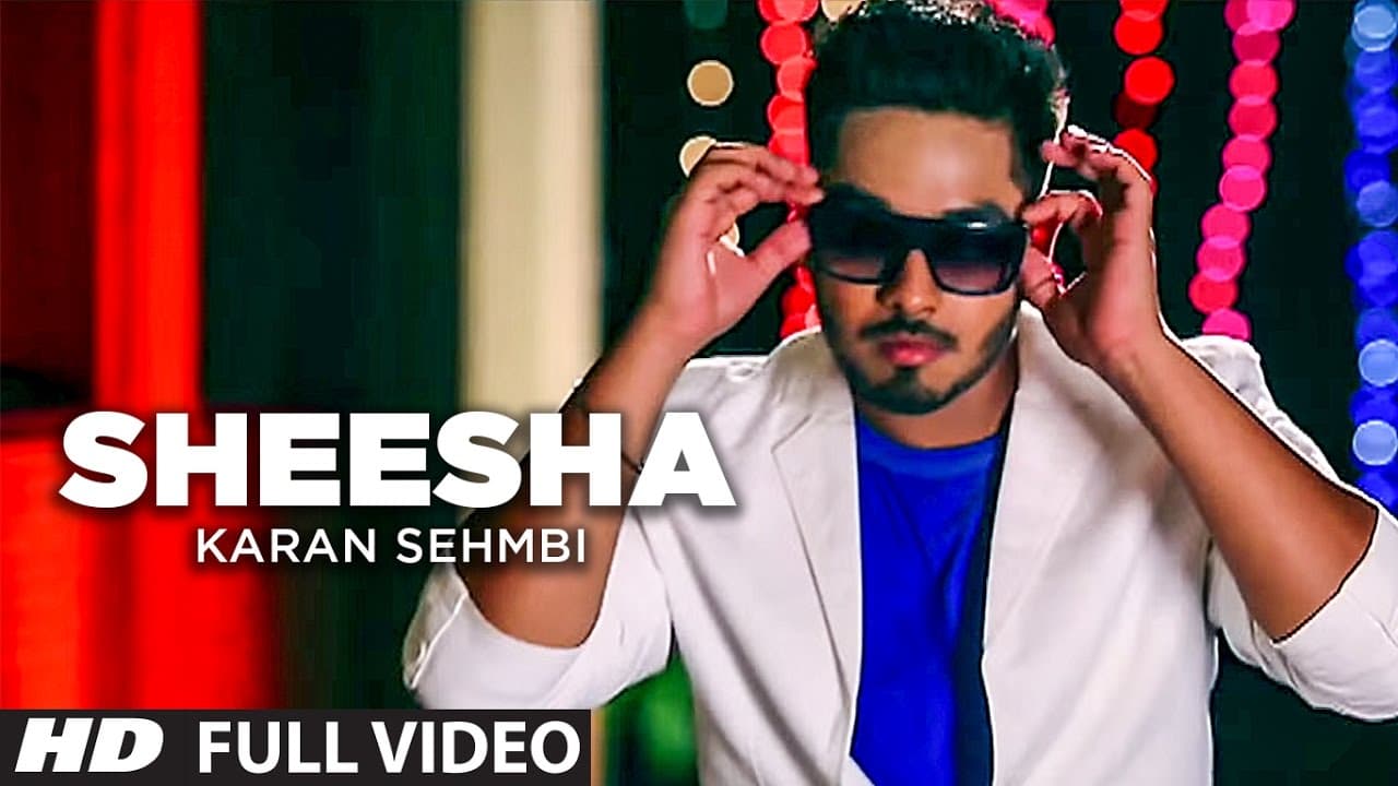 Sheesha Punjabi Song Karan Sehmbi Latest Video | Shortlisted