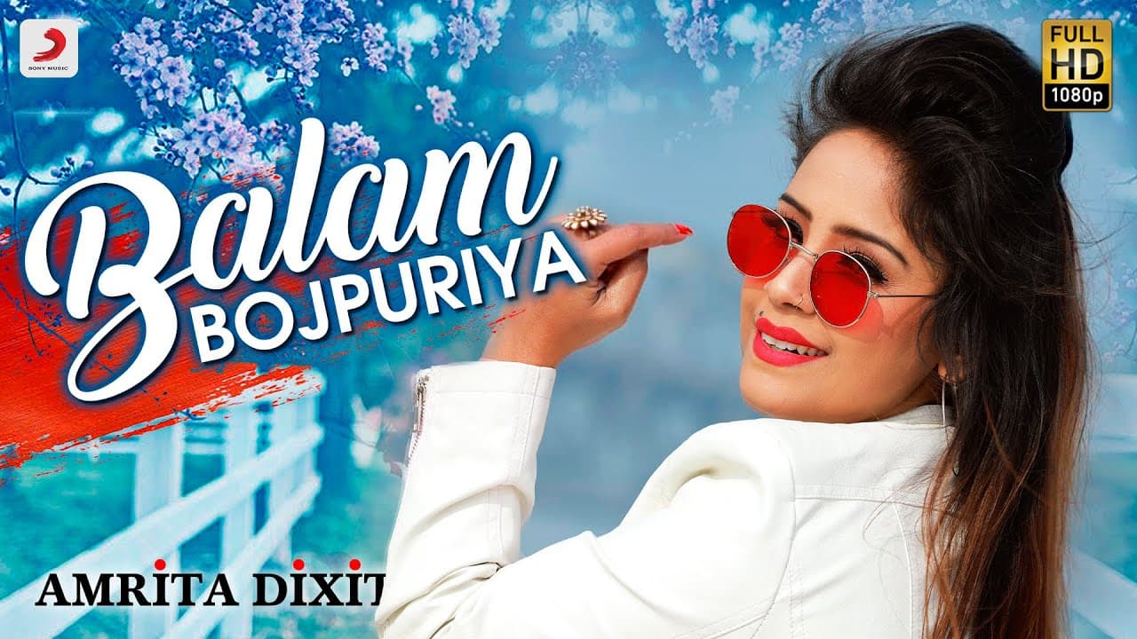 Amrita Dixit - Balam Bhojpuriya | Latest Bhojpuri Hits 2020