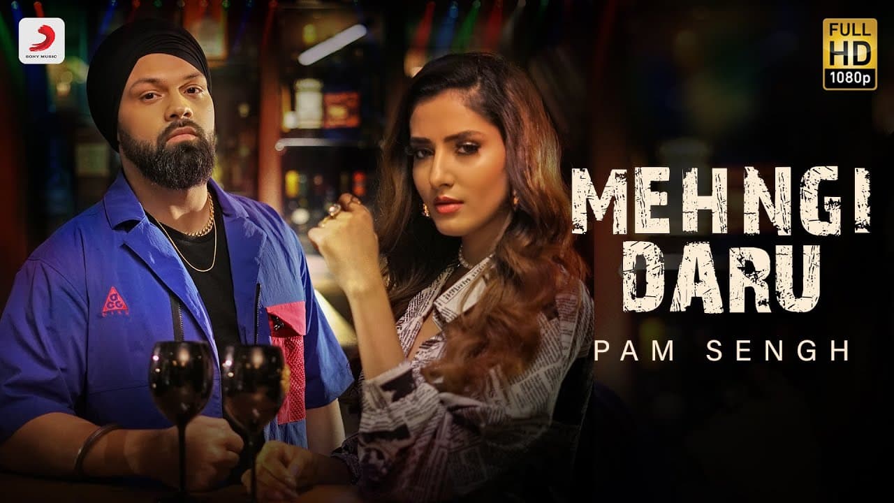 Pam Sengh – Mehngi Daru | Akaisha Vats | Official Video | Latest Punjabi Song