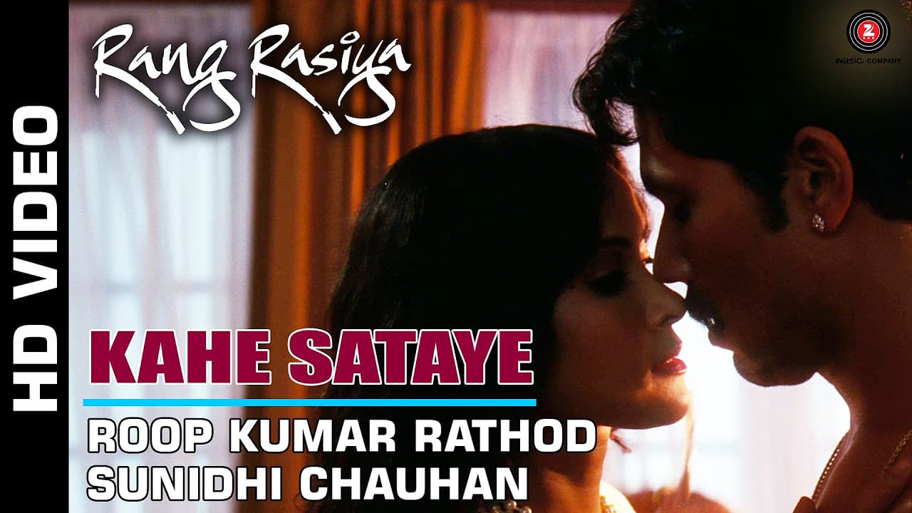 Kahe Sataye Full Video | Rang Rasiya | Randeep Hooda & Nandana Sen | Sunidhi Chauhan