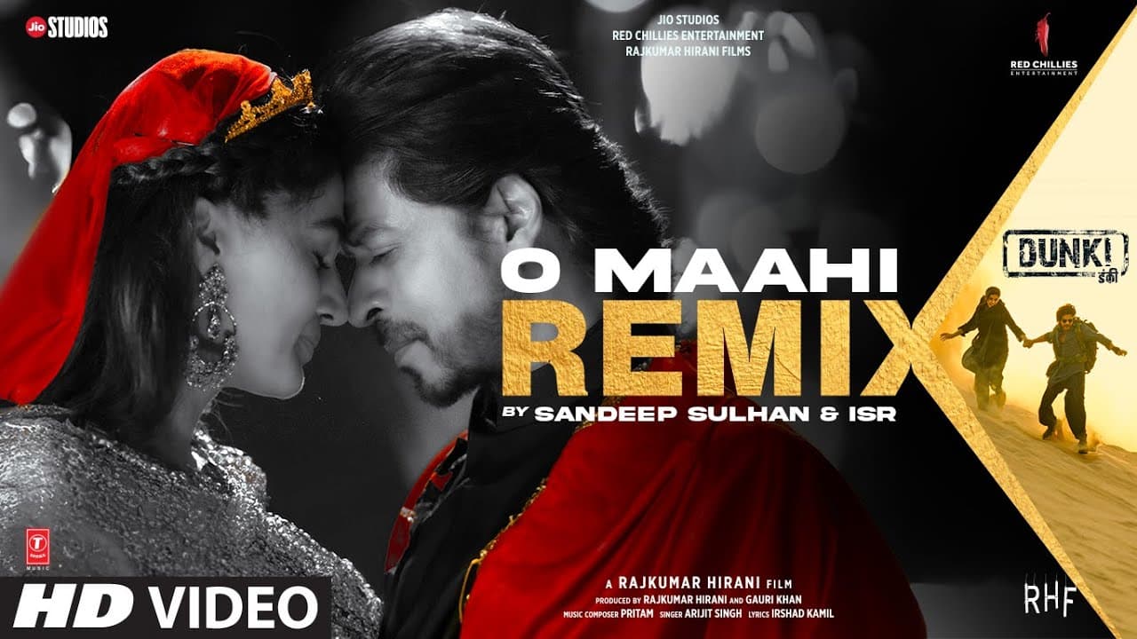 O Maahi (Official Remix): Shah Rukh Khan, Taapsee Pannu | Arijit Singh | Sandeep Sulhan, ISR