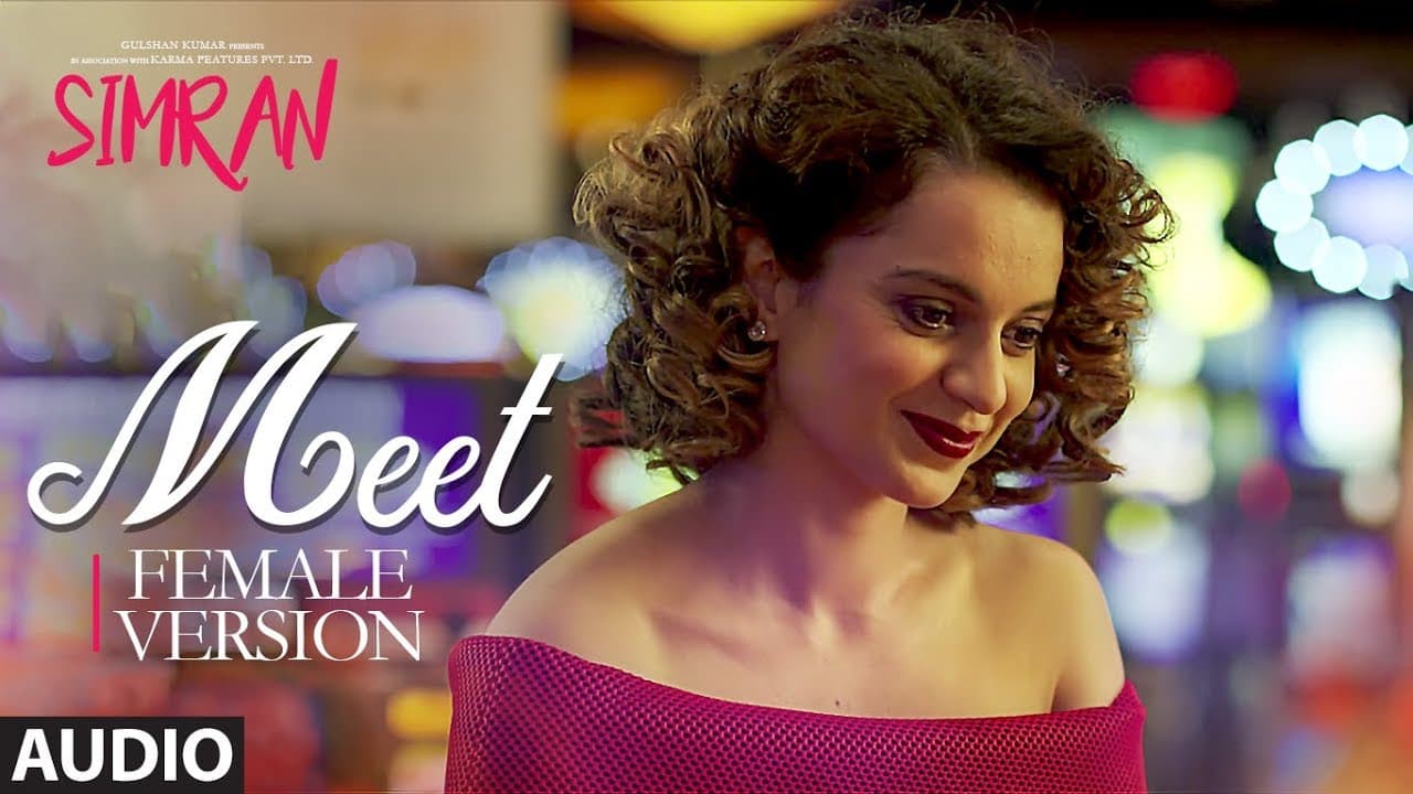 Aditi Singh Sharma: Meet (Audio Song) | Simran | Kangana Ranaut