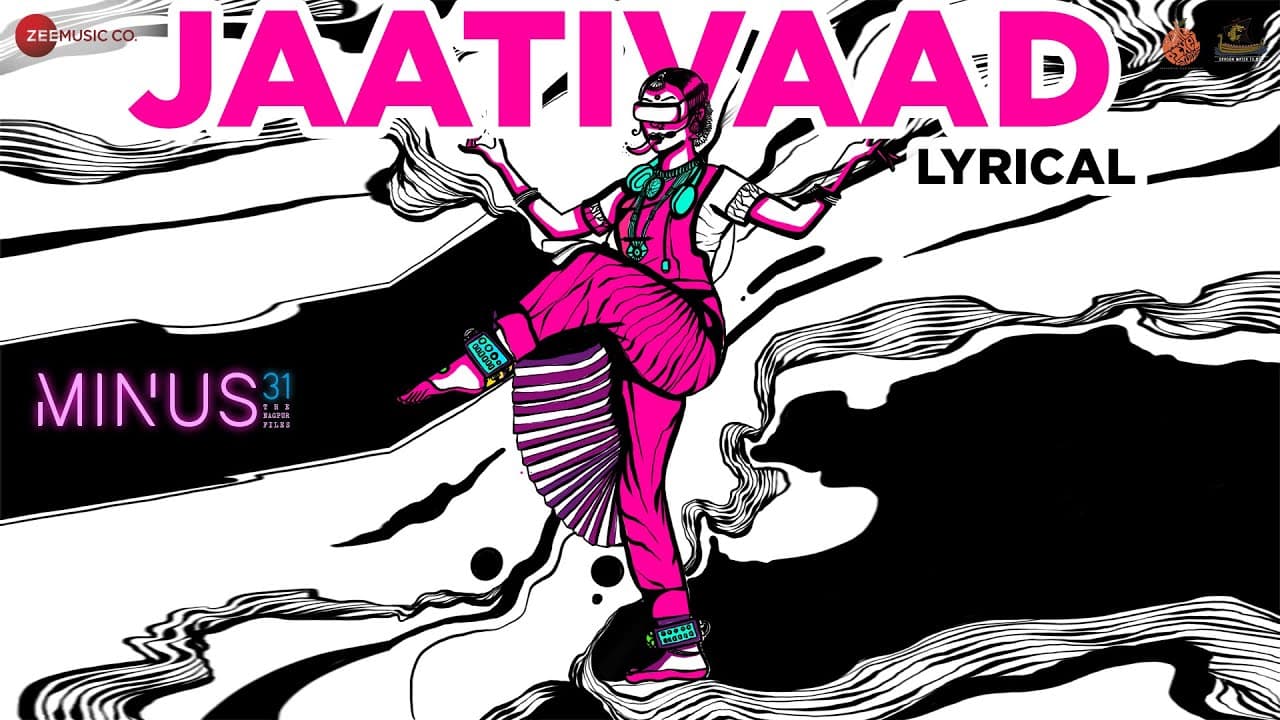 Jaativaad - Lyrical | Minus 31 The Nagpur files | Krantinaari | Udayan Dharmadhikari