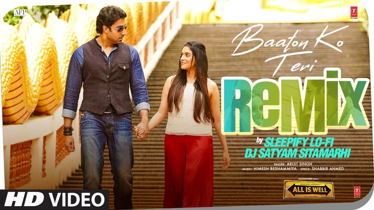 Baaton Ko Teri (Remix): Arijit Singh | Himesh Reshammiya | Abhishek Bachchan | Sleepify, DJ Satyam