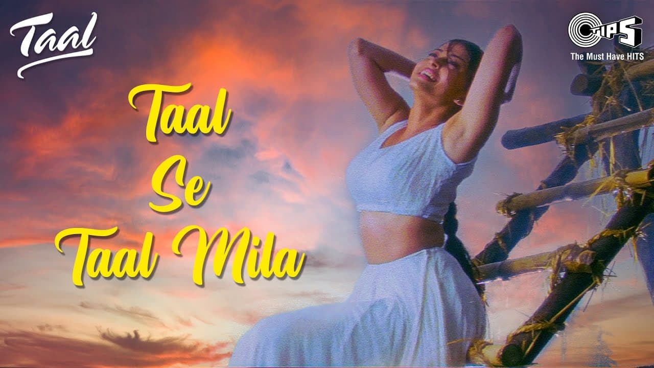 Taal Se Taal Mila | Taal | Aishwarya Rai | Akshaye Khanna | Alka Yagnik, Udit Narayan | AR Rahman