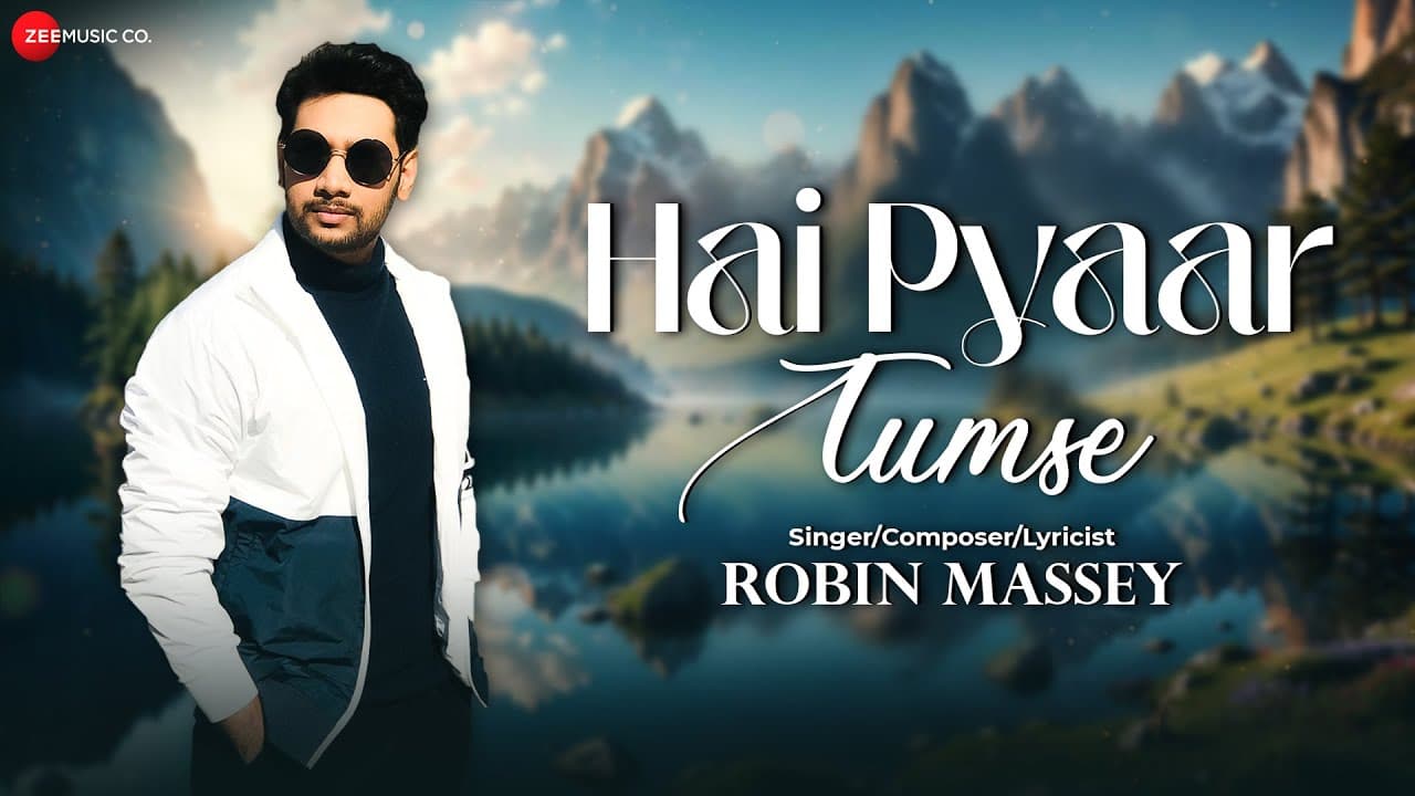 Hai Pyaar Tumse - Lyrical | Robin Massey